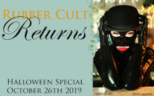 Rubber Cult Returns