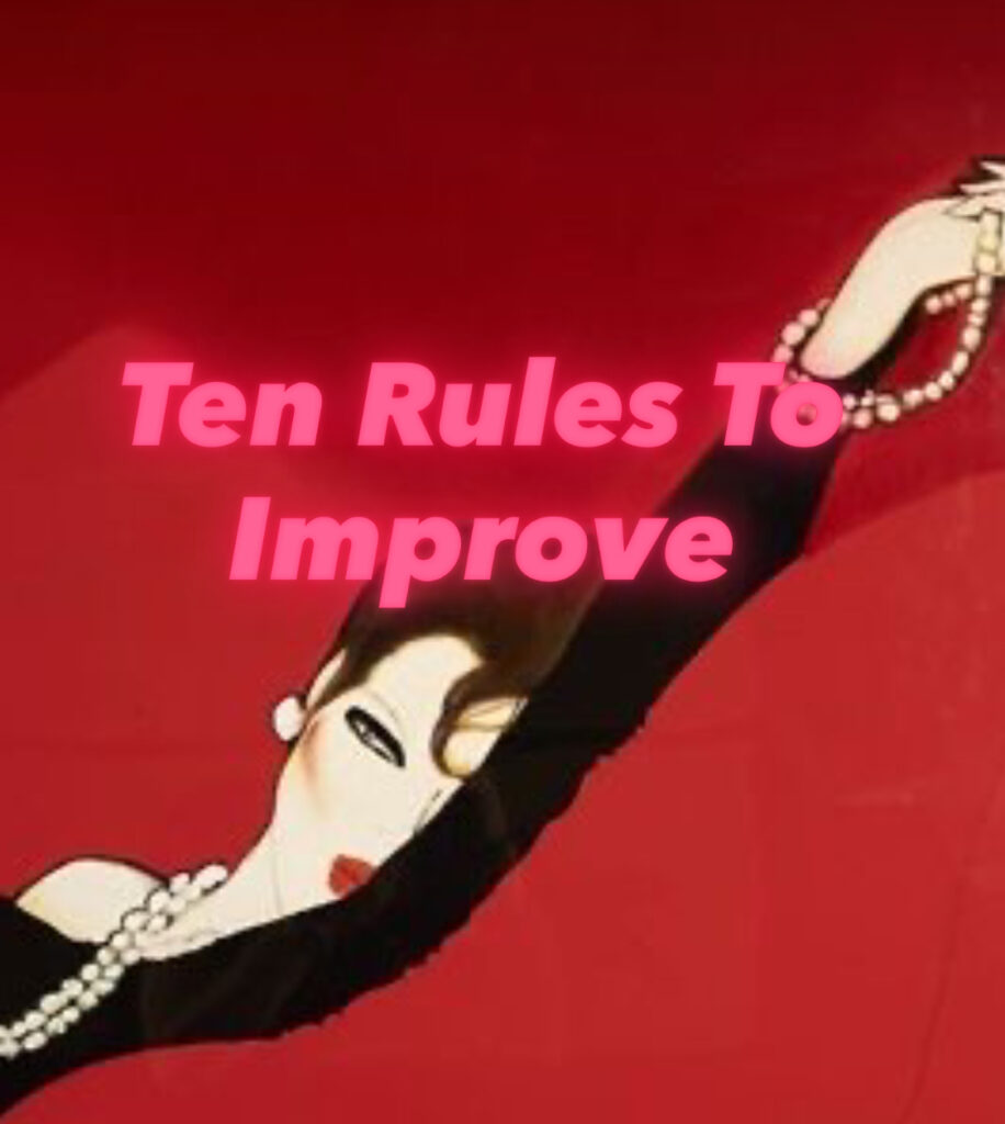 Ten Rule To improve